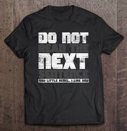 Do Not Read The Next Sentence Reading T-shirt, Hoodie, Sweatshirt