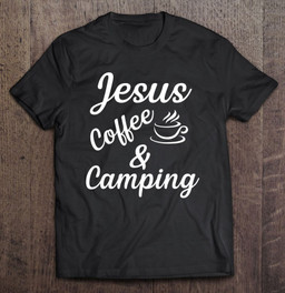 jesus-coffee-camping-t-shirt