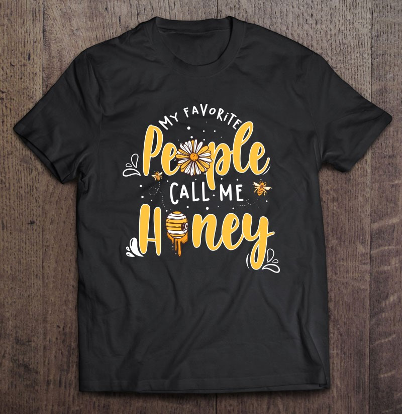 my-favorite-people-call-me-honey-marriage-couple-kiss-love-flower-hive-bee-t-shirt