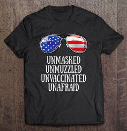 us-flag-sunglass-unmasked-unmuzzled-unvaccinated-unafraid-t-shirt