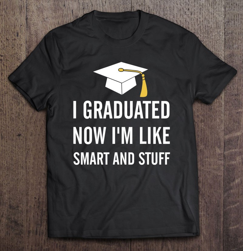 funny-graduation-shirt-high-school-grad-college-grad-gift-t-shirt