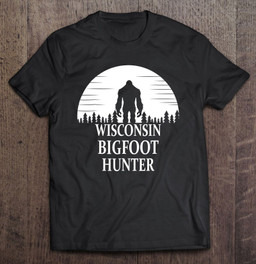wisconsin-bigfoot-hunter-sasquatch-gift-t-shirt