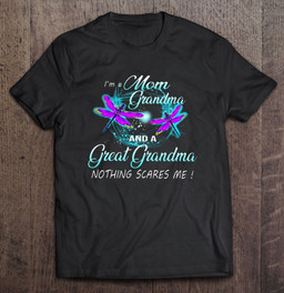 im-a-mom-grandma-and-great-grandma-nothing-scares-me-dragonfly-t-shirt