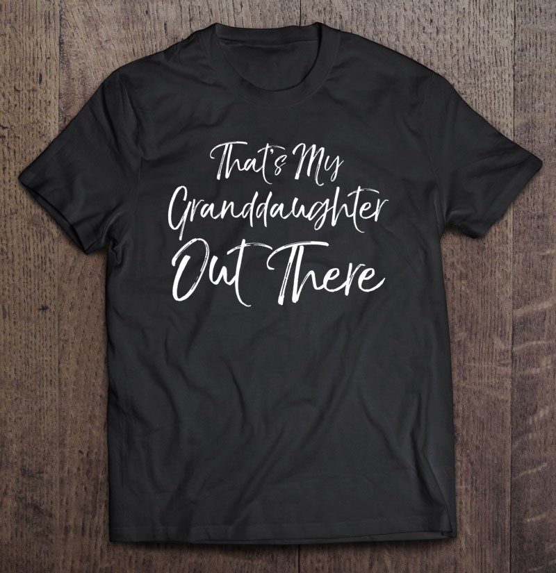 soccer-grandmother-gift-thats-my-granddaughter-out-there-t-shirt
