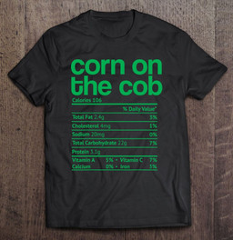 corn-on-the-cob-nutrition-facts-funny-thanksgiving-christmas-t-shirt