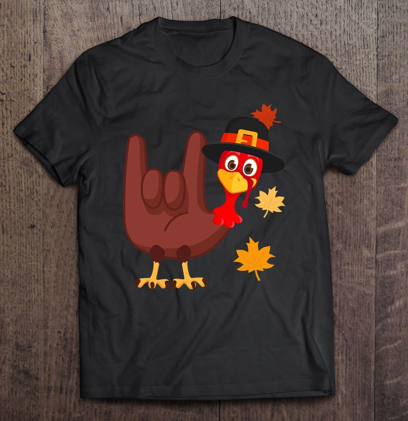 hand-turkey-american-sign-language-i-love-you-thanksgiving-t-shirt
