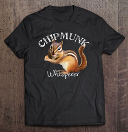 the-chipmunk-whisperer-shirt-i-love-chipmunks-t-shirt