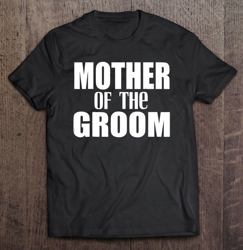 mother-of-the-groom-wedding-party-t-shirt