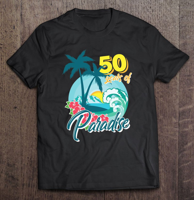 50-years-of-paradise-wedding-anniversary-couples-print-t-shirt