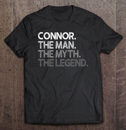 connor-gift-the-man-myth-legend-t-shirt