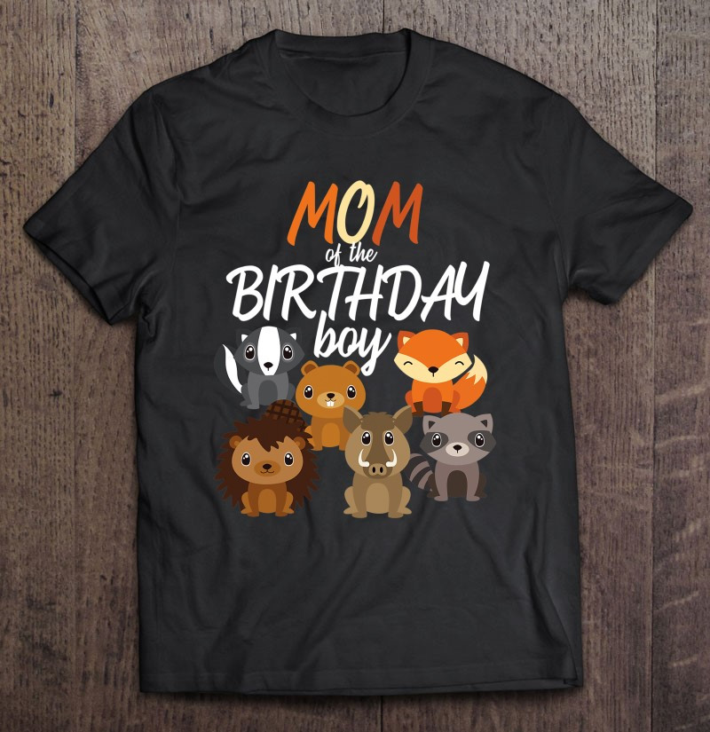 mom-of-the-birthday-boy-woodland-bday-party-matching-family-t-shirt