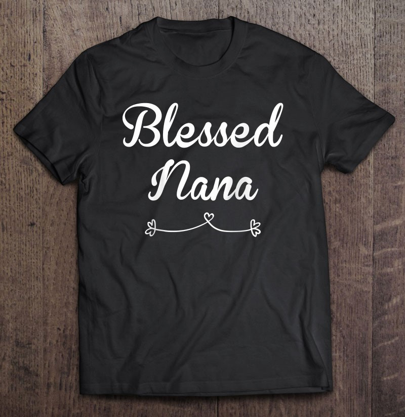 nana-shirt-gift-blessed-nana-raglan-baseball-t-shirt