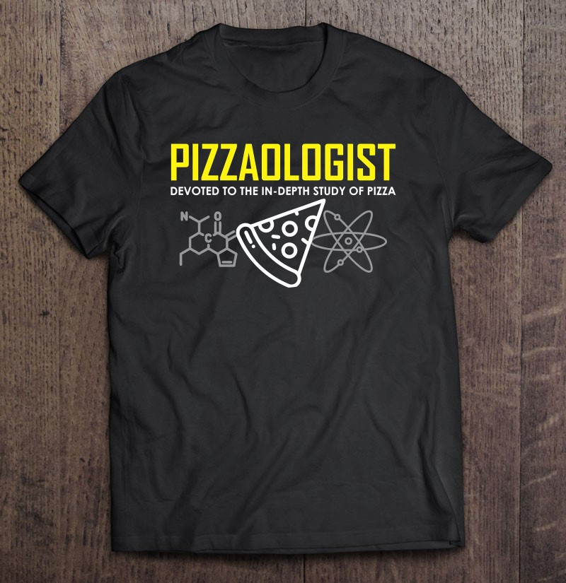 pizzaologist-study-of-pizza-funny-pizza-for-kids-men-women-t-shirt