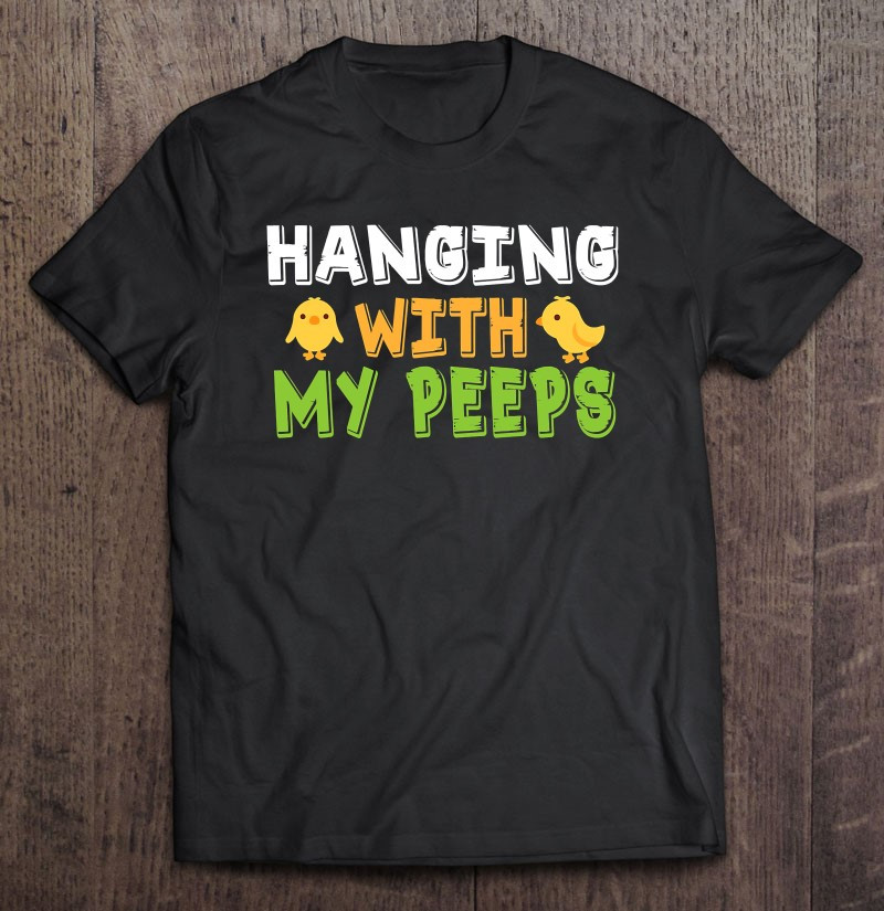 hanging-with-my-peeps-funny-easter-peeps-t-shirt