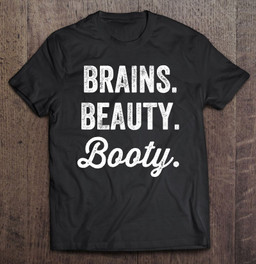 brains-beauty-booty-2-t-shirt