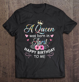 birthday-a-queen-was-born-in-april-t-shirt