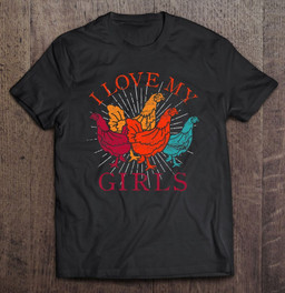funny-bird-farm-animal-gift-i-love-my-girls-chicken-t-shirt