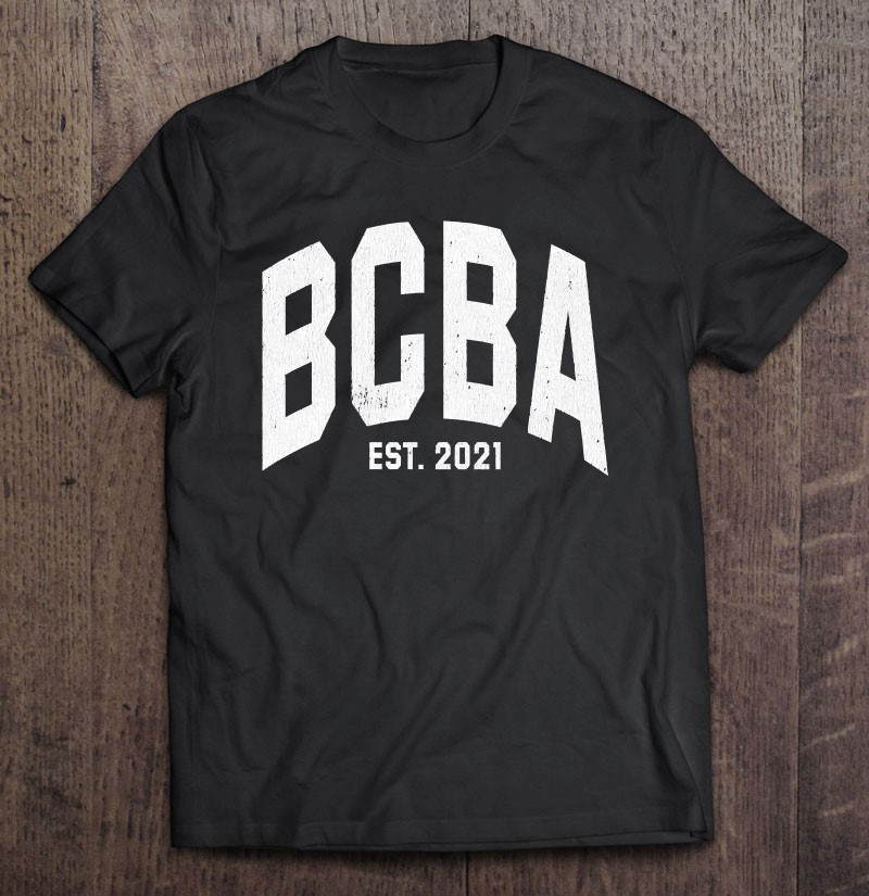 behavior-analyst-gift-bcba-graduation-2021-ver2-t-shirt