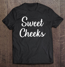 sweet-cheeks-t-shirt