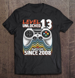 level-13-unlocked-awesome-2008-video-game-13th-birthday-gift-t-shirt-hoodie-sweatshirt-2/