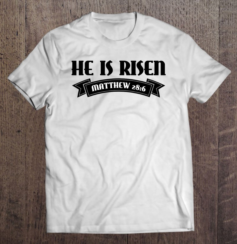 he-is-risen-resurrection-shirt-christian-happy-easter-jesus-t-shirt