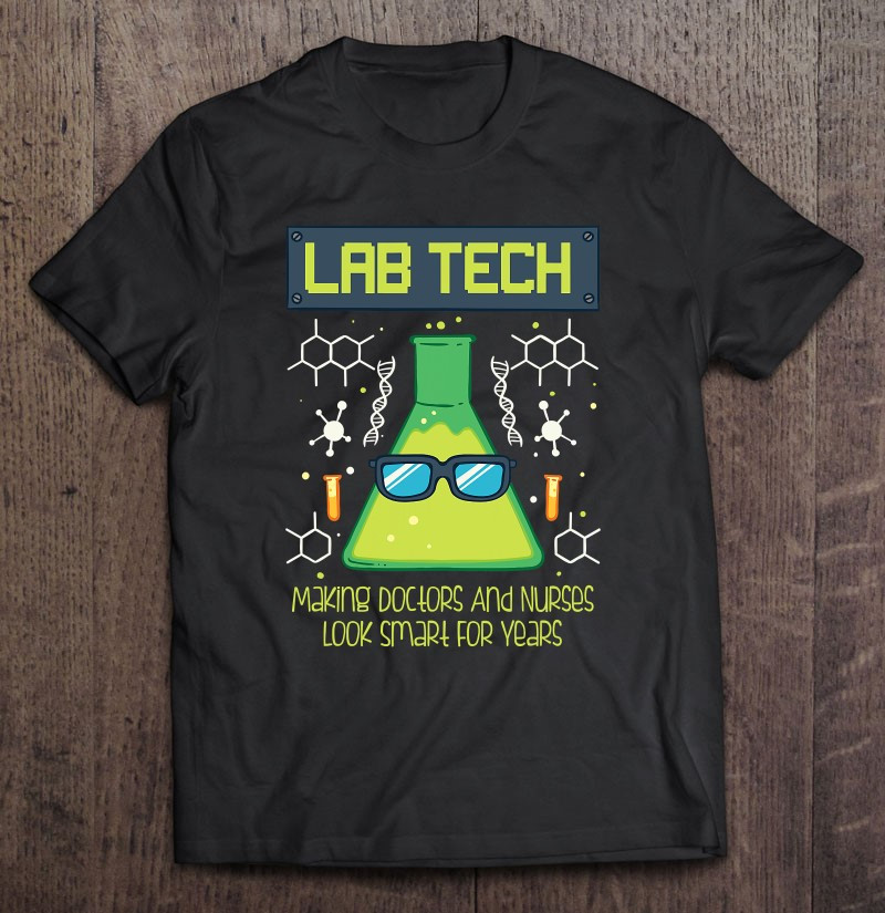 funny-science-gift-lab-tech-for-scientists-t-shirt
