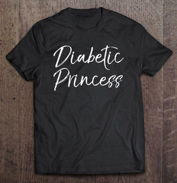 type-1-diabetes-quote-for-girls-gift-cute-diabetic-princess-t-shirt