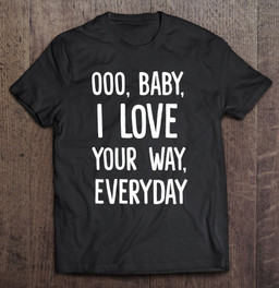 lyriclyfe-baby-i-love-your-way-by-peter-frampton-t-shirt