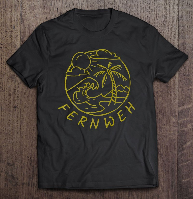 fernweh-t-shirt