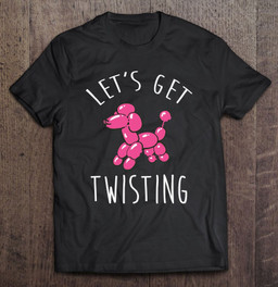lets-get-twisting-balloon-animal-tshirt-kids-party-t-shirt