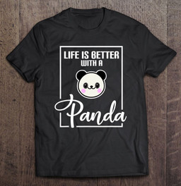life-is-better-with-a-panda-t-shirt