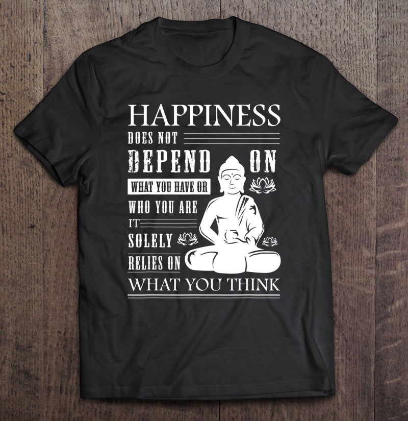 buddha-quote-zen-buddhism-yoga-happiness-t-shirt