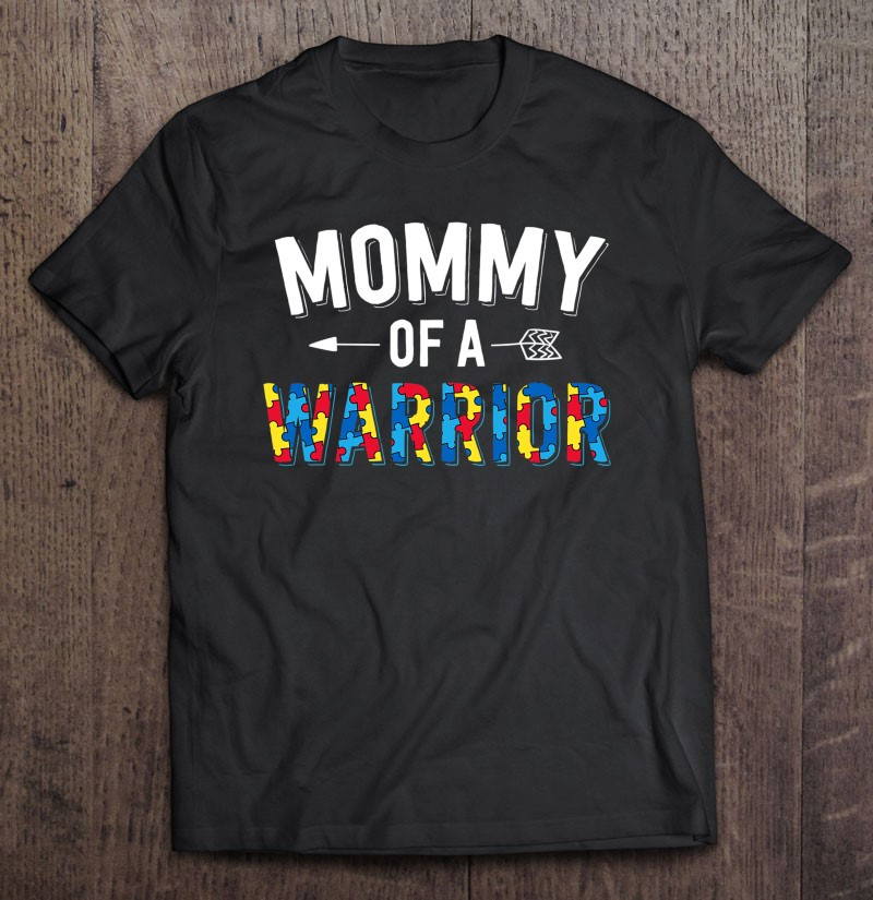 mommy-of-a-warrior-family-mom-world-autism-awareness-day-t-shirt