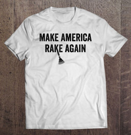 make-america-rake-again-tshirt-retro-vintage-style-trump-t-shirt