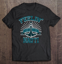 funny-boat-boating-lake-gift-feelin-nauti-t-shirt