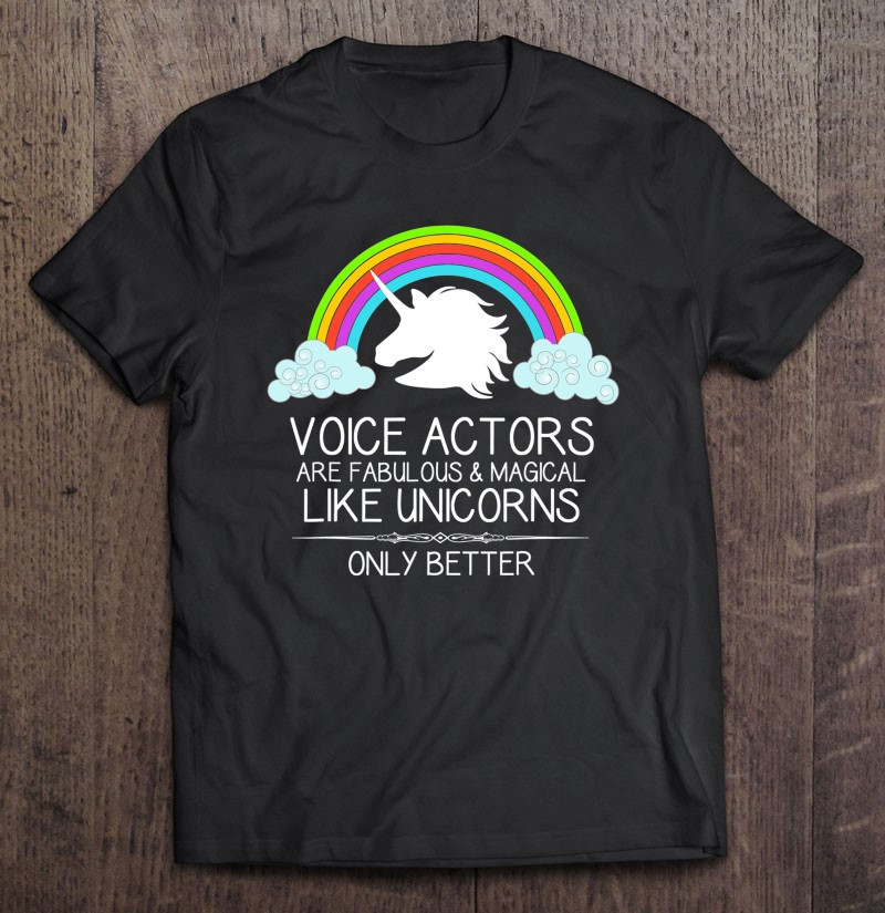 voice-over-gifts-voice-actors-are-like-unicorns-voiceover-t-shirt