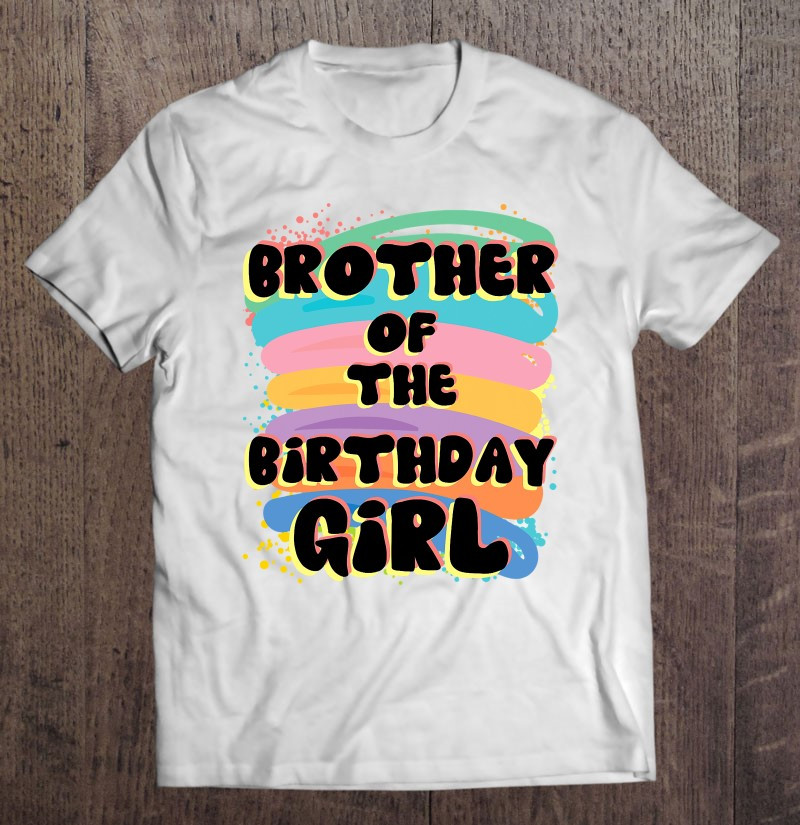 brother-of-the-birthday-girl-colorful-matching-family-t-shirt