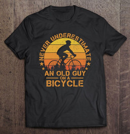 never-underestimate-an-old-guy-on-a-bicycle-bike-cyclist-t-shirt-hoodie-sweatshirt-2/