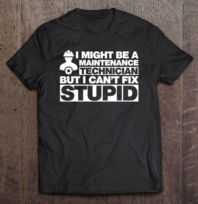 maintenance-tech-apparel-funny-technician-design-t-shirt