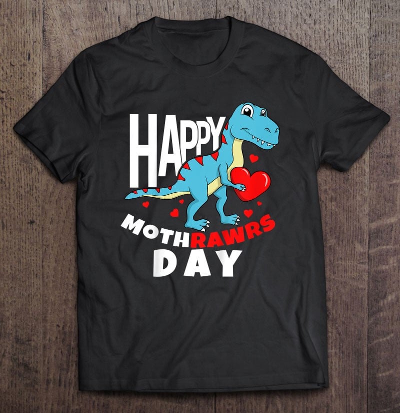 happy-mothers-day-son-for-mom-rawr-trex-dino-toddler-boy-t-shirt
