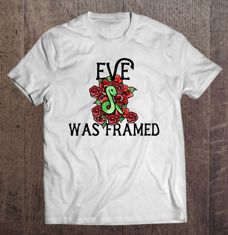 eve-was-framed-funny-feminist-snake-artwork-feminism-t-shirt
