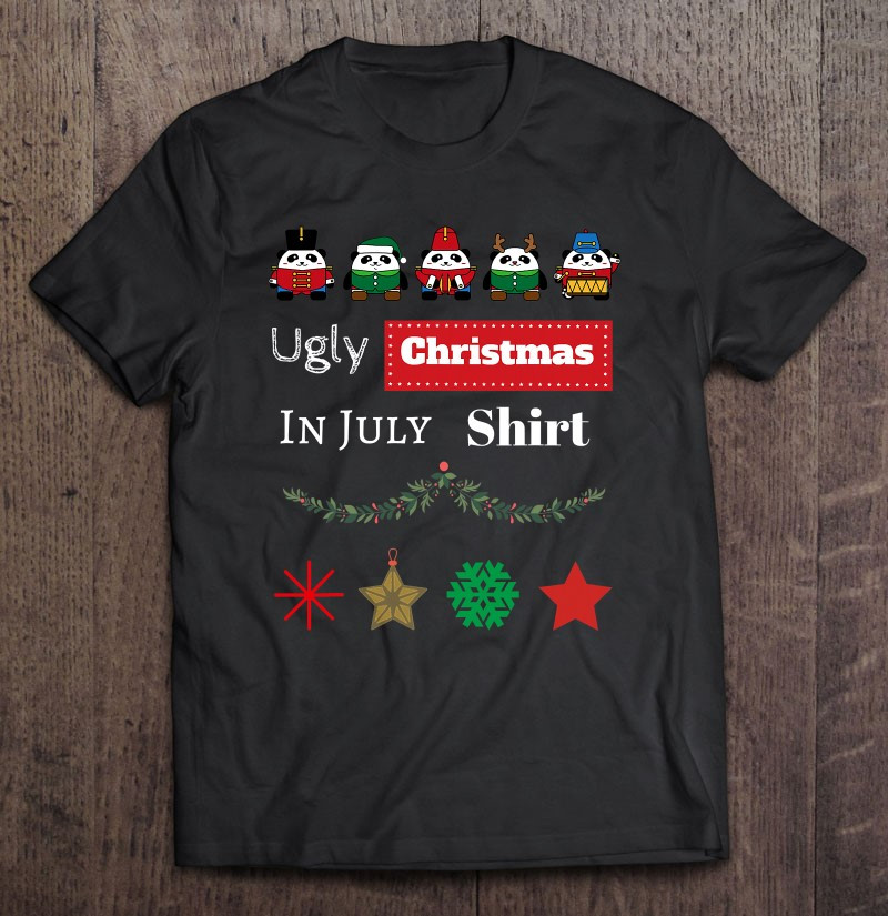 ugly-christmas-in-july-shirt-funny-ugly-christmas-t-shirt