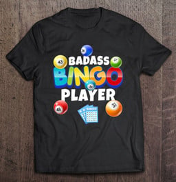 badass-bingo-player-funny-bingo-game-balls-lover-gift-humor-t-shirt