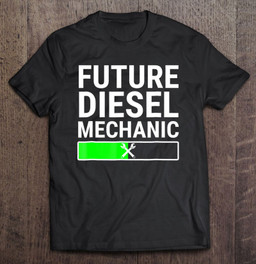future-diesel-mechanic-loading-bar-cool-student-gift-t-shirt