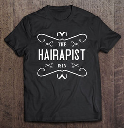 funny-hairdresser-hair-stylist-gifts-for-women-t-shirt