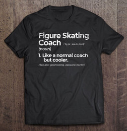 figure-skating-coach-definition-funny-gift-t-shirt