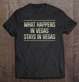 what-happens-in-vegas-stays-in-vegas-vintage-style-t-shirt