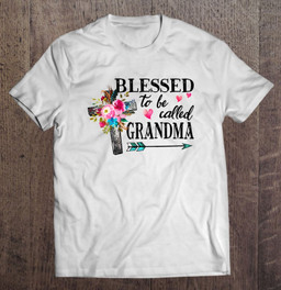 blessed-to-be-called-grandma-cross-flower-grandma-t-shirt
