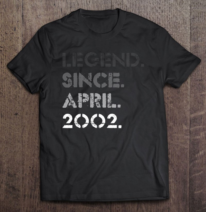 legend-vintage-april-2002-19-years-old-19th-birthday-gift-t-shirt