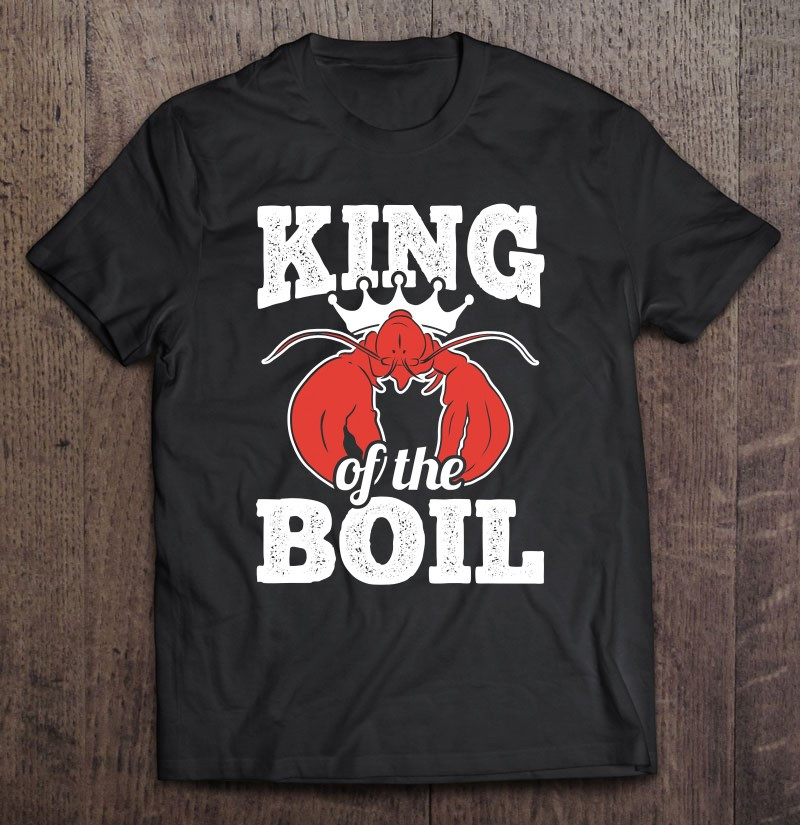 king-of-the-boil-sea-food-crawfish-t-shirt